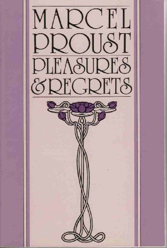 Stock image for Pleasures and Regrets (Neglected Books of the Twentieth Century) (English and French Edition) for sale by Red's Corner LLC