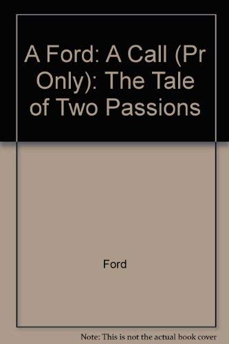 9780880010726: A Call: The Tale of Two Passions