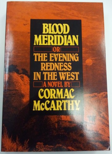 Beispielbild für Blood Meridian, Or, the Evening Redness in the West zum Verkauf von Hawking Books