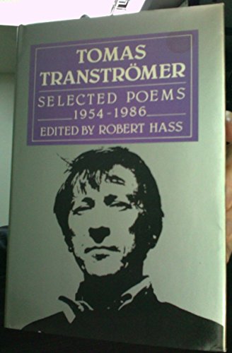 Tomas Transtromer: Selected Poems, 1954 - 1986 (First Edition)