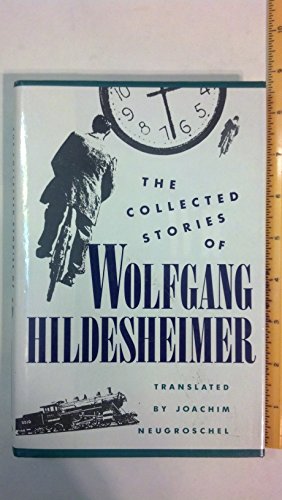 Imagen de archivo de The Collected Stories of Wolfgang Hildesheimer a la venta por Better World Books
