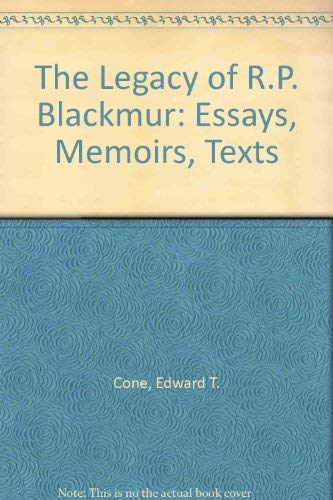 Imagen de archivo de The Legacy of R.P. Blackmur: Essays, Memoirs, Texts a la venta por Books From California