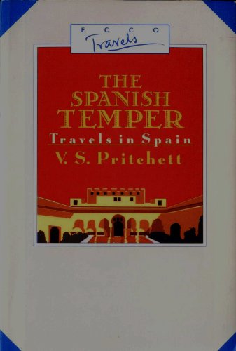 Stock image for Spanish Temper: Travels in Spain for sale by Books of the Smoky Mountains