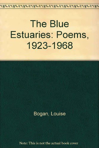 Stock image for The Blue Estuaries: Poems, 1923-1968 for sale by GF Books, Inc.