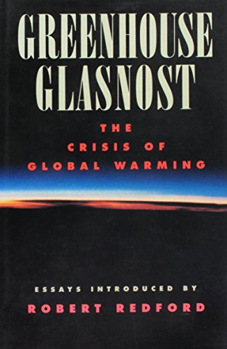 Beispielbild fr Greenhouse Glasnost: The Crisis of Global Warming: Essays zum Verkauf von ThriftBooks-Dallas