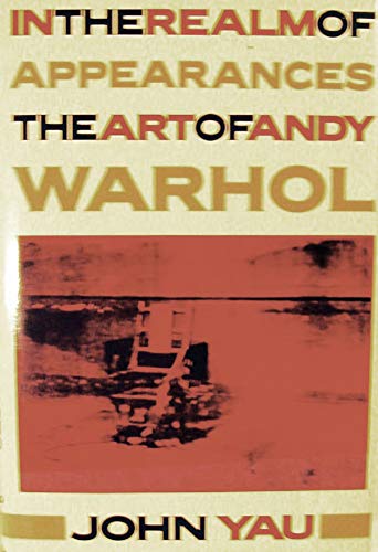 Stock image for In the Realm of Appearances : The Art of Andy Warhol for sale by Better World Books: West