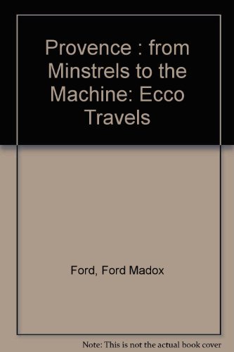 Stock image for Provence : From Minstrels to the Machine for sale by Better World Books: West