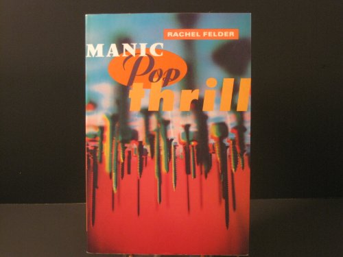 Stock image for Manic Pop Thrill for sale by All-Ways Fiction