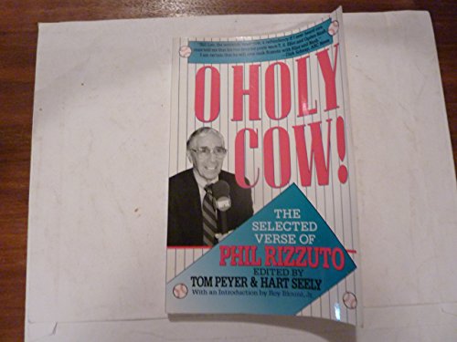 Beispielbild fr O Holy Cow!: The Selected Verse of Phil Rizzuto zum Verkauf von Wonder Book