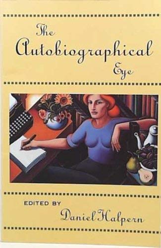 Beispielbild fr Antaeus Nos. 45&46 : The Autobiographical Eye zum Verkauf von Better World Books