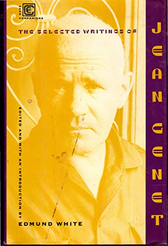 Stock image for The Selected Writings of Jean Genet for sale by Granada Bookstore,            IOBA