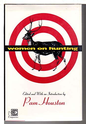 Stock image for Women on Hunting Essays, Fiction, and Poetry for sale by Willis Monie-Books, ABAA