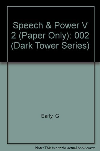 Stock image for Speech And Power Volume 2 (Dark Tower Series) for sale by Once Upon A Time Books