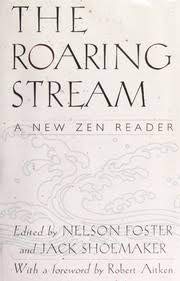 9780880013444: Roaring Stream: A New Zen Reader (Ecco Companions)