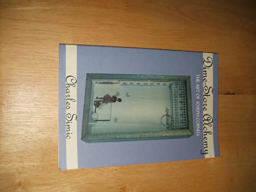 Imagen de archivo de Dime Store Alchemy: The Art of Joseph Cornell a la venta por HPB-Ruby
