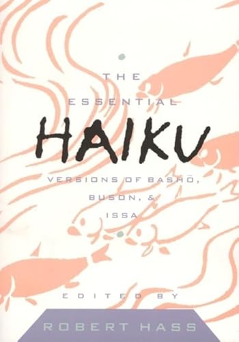 9780880013512: ESSENTIAL HAIKU V20 2012/E: Versions of Basho, Buson, and Issa (Essential Poets)