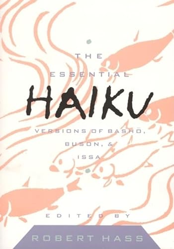 9780880013512: The Essential Haiku: Versions of Basho, Buson, and Issa: 20 (Essential Poets)