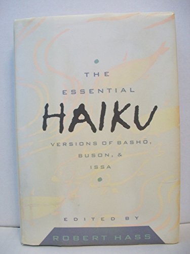 9780880013727: Essential Haiku Volume 20: Versions of Basho, Buson, and Issa: The Essential Haiku Vol 20 (Essential Poets Series)