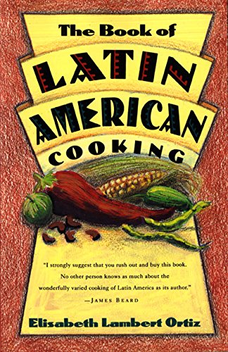 Beispielbild fr The Book of Latin American Cooking zum Verkauf von Gulf Coast Books