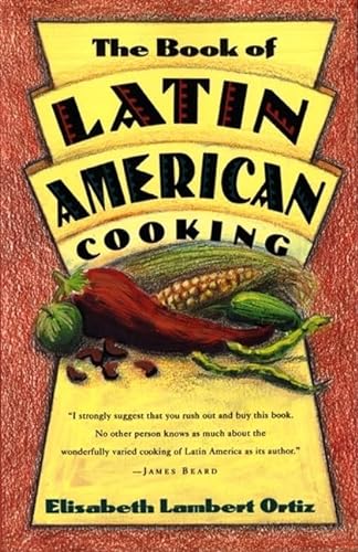 Stock image for The Book of Latin American Cooking for sale by Gulf Coast Books