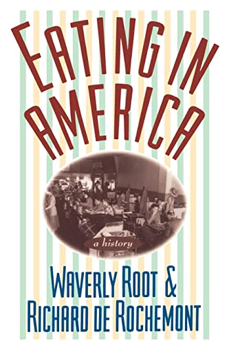 Stock image for Eating in America: A History for sale by LEFT COAST BOOKS
