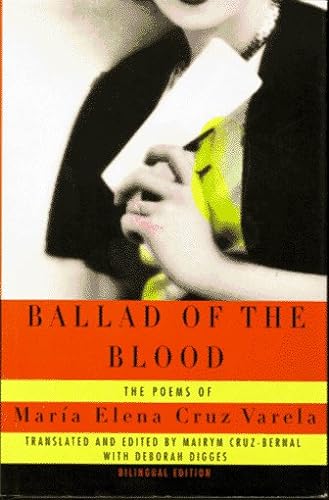Stock image for Ballad of the Blood / Balada De La Sangre: The Poems of Maria Elena Cruz Varela / Los Poemas De Maria Elena Cruz Varela (English, Spanish and Spanish Edition) for sale by BooksRun