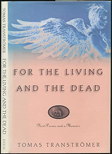 Stock image for For the Living and the Dead: New Poems and a Memoir. for sale by Grendel Books, ABAA/ILAB