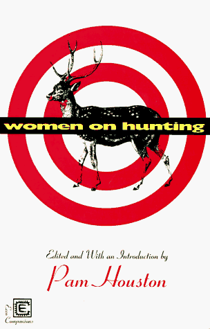 Imagen de archivo de Women on Hunting: Essays, Fiction, and Poetry a la venta por ThriftBooks-Atlanta