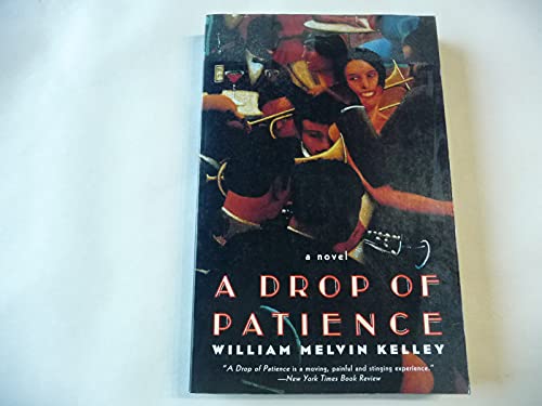 A Drop of Patience: A Novel (Dark Tower Series) (9780880014601) by Kelley, William Melvin