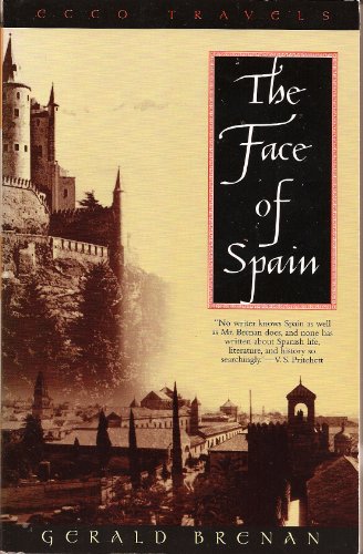 Stock image for The Face of Spain (Ecco Travels Series) for sale by Wonder Book