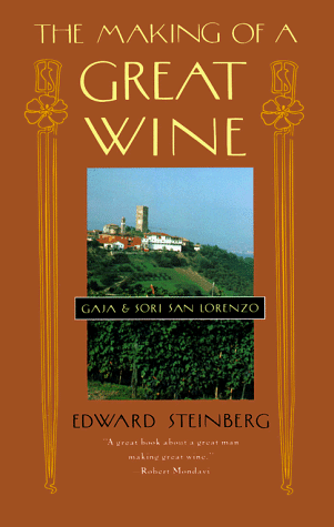 Beispielbild fr The Making of a Great Wine: Gaja and Sori San Lorenzo zum Verkauf von ZBK Books