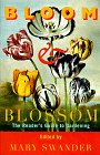 Stock image for Bloom & Blossom: The Reader's Guide to Gardening for sale by Abacus Bookshop