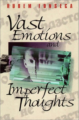 Imagen de archivo de Vast Emotions and Imperfect Thoughts a la venta por Better World Books
