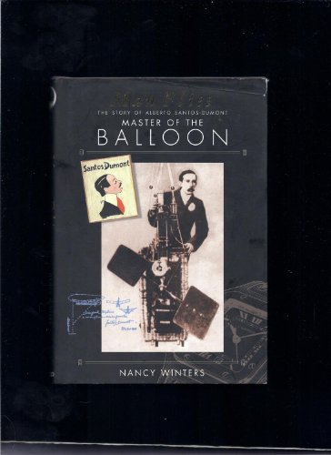 Imagen de archivo de Man Flies: The Story of Alberto Santos-Dumont, Master of the Balloon, Conqueror of the Air a la venta por J. Lawton, Booksellers