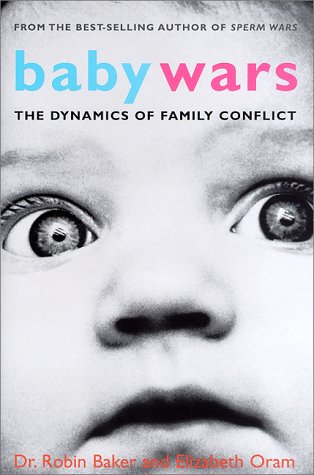 Stock image for Baby Wars: The Dynamics of Family Conflict for sale by Wonder Book