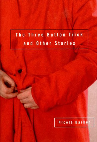 Beispielbild fr The Three Button Trick and Other Stories zum Verkauf von Better World Books