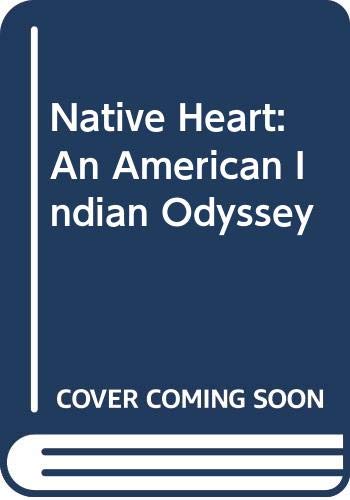 9780880032070: Native Heart: An American Indian Odyssey