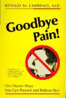 Beispielbild fr Goodbye Pain: 2 Dozen Ways You Can Prevent and Relieve Pain zum Verkauf von Wonder Book