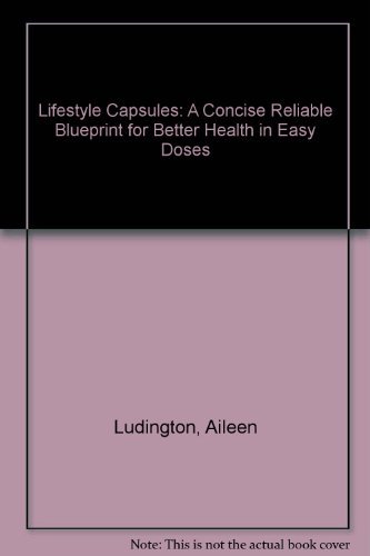 Beispielbild fr Lifestyle Capsules: The Best Current Health Knowledge in 52 Concise Information Packets zum Verkauf von Redux Books