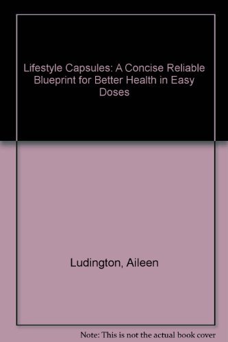 Imagen de archivo de Lifestyle Capsules: The Best Current Health Knowledge in 52 Concise Information Packets a la venta por Redux Books