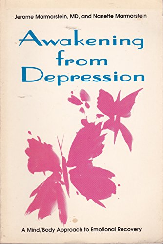 9780880071901: Awakening from Depression: Mind/Body Approach to Emotional Recovery