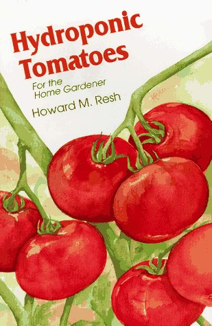 Imagen de archivo de Hydroponic Tomatoes: For the Home Gardener a la venta por ThriftBooks-Atlanta