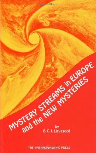 Mystery Streams in Europe and the New Mysteries