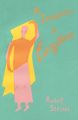 Beispielbild fr An Introduction to Eurythmy zum Verkauf von Monster Bookshop