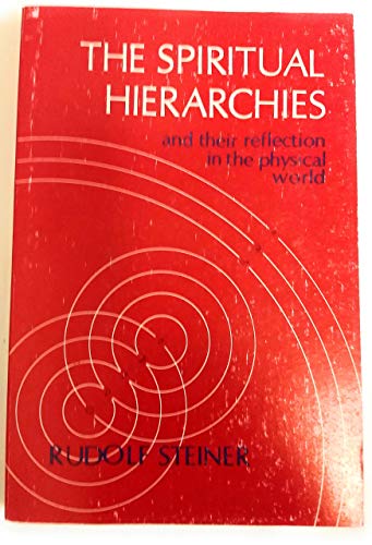 Stock image for The Spiritual Hierarchies and Their Reflection in the Physical World for sale by HPB Inc.