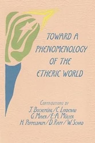Beispielbild fr Toward a Phenomenology of the Etheric World zum Verkauf von Blackwell's