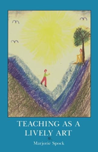 Stock image for Teaching as a Lively Art for sale by WorldofBooks