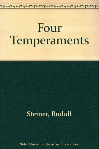 The Four Temperaments: Lecture Given in Berlin on March 4, 1909 (9780880102551) by Steiner, Rudolf