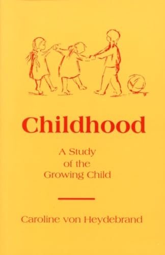 Beispielbild fr Childhood: A Study of the Growing Child zum Verkauf von Monster Bookshop