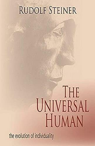 The Universal Human: The Evolution of Individuality (CW 117, 124, 165) (9780880102896) by Steiner, Rudolf